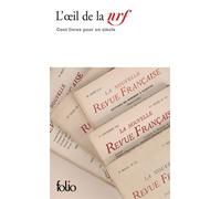 L'oeil de la NRF Cent livres pour un siècle - Collectif - Gallimard - Poche - Essai