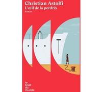 L'oeil de la perdrix Christian Astolfi (Auteur)