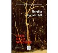 L'oeil de la sorciere Bergljot Hobaek Haff (Auteur), Eric Eydoux (Traduction)