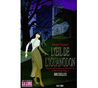 L'oeil De L'iguanodon - Une Aventure De Bob Morane