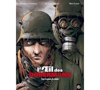 L'Oeil des dobermans - vol. 01/3: Pour la gloire du diable