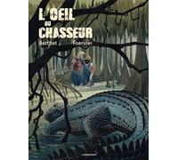 L'oeil Du Chasseur
