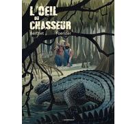 L'oeil Du Chasseur