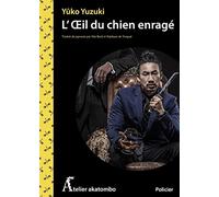 L'OEil du chien enragé