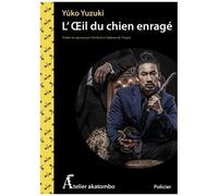 L'oeil Du Chien Enragé