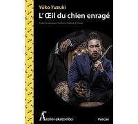 L'OEil du chien enragé