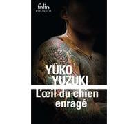 L'oeil du chien enragé
