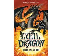 L'oeil du dragon - tome 3 Dent-de-Sabre (3)