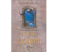 L'Oeil du golem: La Trilogie de Bartiméus - tome 2