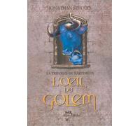 L'Oeil du golem La Trilogie de Bartiméus - tome 2 - Hélène Collon - Albin Michel Jeunesse - broché - Roman adolescent dès 13 ans