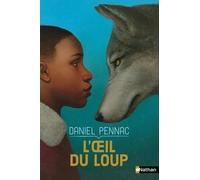 L'Oeil du loup - Daniel Pennac - Roman dès 7 ans