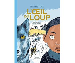 L'Oeil du loup - Le Chef d'oeuvre de Daniel Pennac adapté en BD par Mathieu Sapin