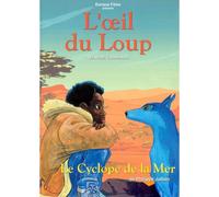 L'oeil Du Loup - Le Cyclope De La Mer
