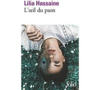 L'oeil du paon Lilia Hassaine (Auteur)