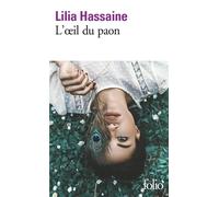 Lilia Hassaine – L’œil du paon – Gallimard