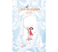 L'oeil du pigeon Séverine Vidal (Auteur), Guillaume Plantevin (Illustration)