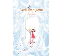 L'oeil du pigeon - Séverine Vidal - Sarbacane - broché - Album jeunesse dès 6 ans