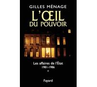 L'oeil du pouvoir, tome 1 : Les affaires de l'Etat