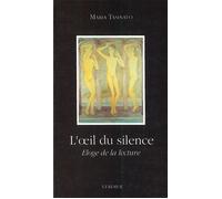 L'oeil du silence - éloge de la lecture - Maria Tasinato - Verdier - Livre