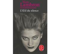 L'oeil du silence Marc Lambron (Auteur)
