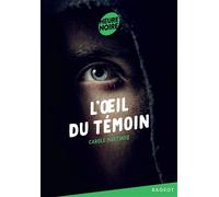 L'oeil du témoin - Carole Martinez - Rageot - Poche - Roman adolescent dès 13 ans