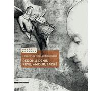 L'oeil d'un collectionneur - Redon et Denis : rêve, amour, sacré Exposition, Le Cannet, Musée Bonnard, du 26 janvier au 28 avril 201 - Collectif - Silvana Editoriale - broché - Catalogue d'exposition