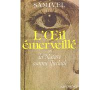 L'oeil emerveillé ou la Nature comme spectacle