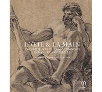L'oeil et la main : chefs-d'oeuvre du dessin français des XVI et XVIIe siècles Musée des Beaux-Arts de Rouen - Collectif - Lienart - relié - Beau livre