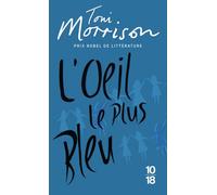 L'oeil le plus bleu - Toni Morrison - 10/18 - Poche - Roman
