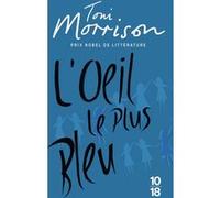 L'oeil le plus bleu Toni Morrison (Auteur), Jean Guiloineau (Traduction)