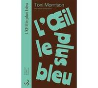 L'oeil le plus bleu Toni Morrison (Auteur), Jean Guiloineau (Traduction)