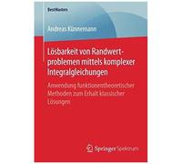 Lösbarkeit Von Randwertproblemen Mittels Komplexer Integralgleichungen