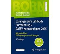 Lösungen zum Lehrbuch Buchführung 2 DATEV-Kontenrahmen 2025: Mit zusätzlichen Prüfungsaufgaben und Lösungen