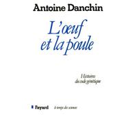 L'oeuf et la poule - Histoire du code génétique