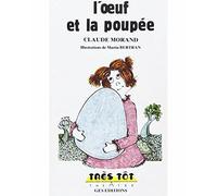 L'oeuf et la poupée - Claude Morand - Theatrales Eds - broché - Théâtre jeunesse