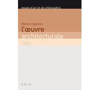 L'oeuvre Architecturale: 1945