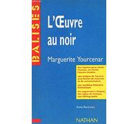 "L'oeuvre au noir", Marguerite Yourcenar