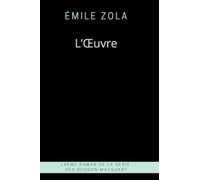 l'oeuvre, d’Émile Zola: série Les Rougon-Macquart