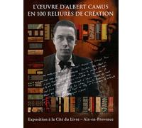 L'oeuvre D'albert Camus En 100 Reliures De Création