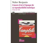 Walter Benjamin - L'œuvre d'art à l'époque de sa reproductibilité technique - Version de 1939