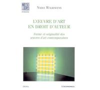L'oeuvre d'art en droit d'auteur - WALRAVENS/NADIA - Economica - broché - Etude