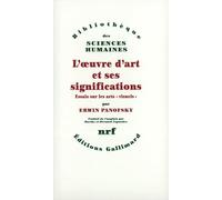 L'oeuvre d'art et ses significations: Essais sur les "arts visuels"