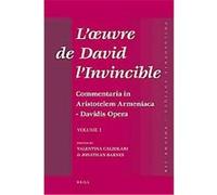 L'oeuvre de David l'Invicible et la Transmission de la Pensee Grecque Dans la Tradition Armenienne et Syriaque, Philosophia Antiqua Jonathan Barnes (Auteur)