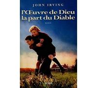 L'Oeuvre de Dieu, la Part du Diable