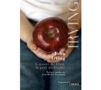 L'Oeuvre de Dieu, la part du Diable John Irving (Auteur), Jean-Michel Guenassia (Préface)