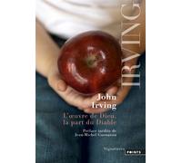 John Irving – L'Oeuvre de Dieu, la part du Diable – Roman – Points – Poche