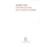 L'oeuvre de Dieu, un chemin de prière - André Louf - Lethielleux - broché - Essai