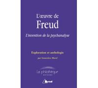 L'oeuvre de Freud - Invention, psychanalise - Anaik Morel - Bréal - broché - Essai