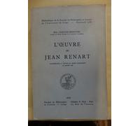 L'oeuvre De Jean Renart - Contribution A L'etude Romanesque Au Moyen Age - 1935 -