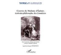 L'oeuvre de Madame d'Epinay, Écrivain-philosophe des Lumières - Jacques Domenech - L'harmattan - broché - Etude